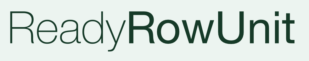 Ready Row Unit